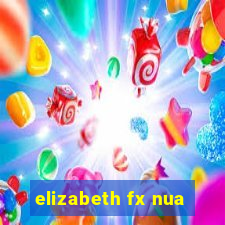 elizabeth fx nua